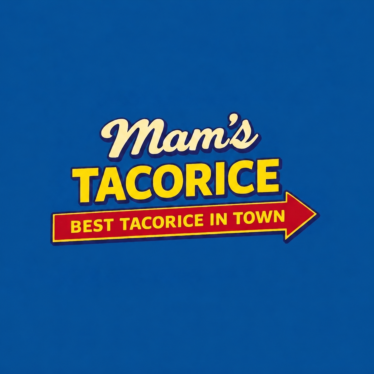 Mam's TACORICE — BEST TACORICE IN TOWN